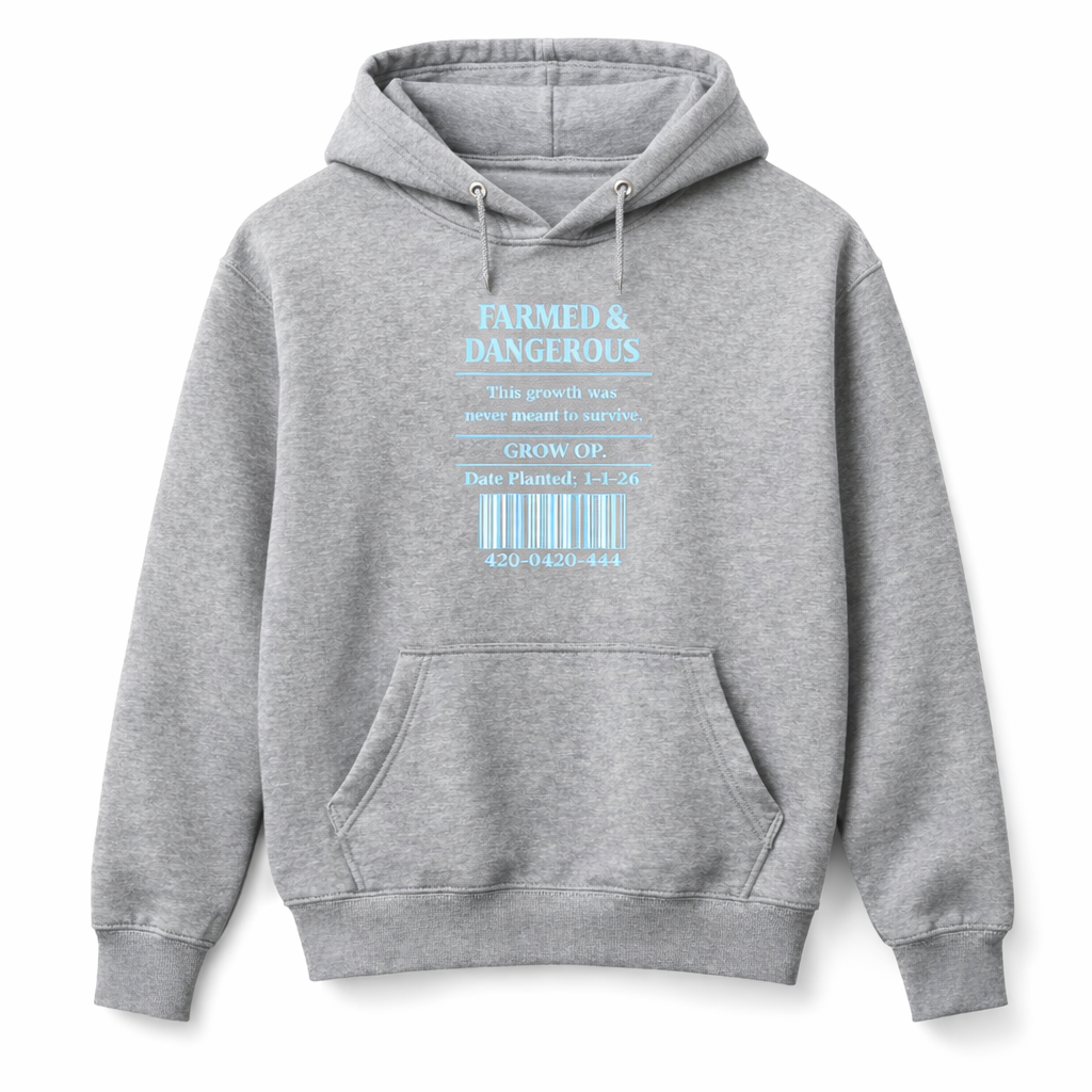 Grow Op. “Farmed & Dangerous” Hoodie