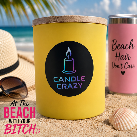 At the Beach With Your B*tch 8oz Soy Candle